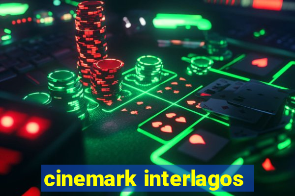 cinemark interlagos